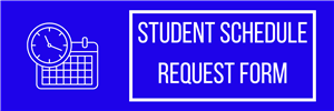 Student Schedule Request Form